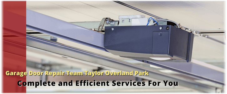 Garage Door Opener Repair And Installation In Team Taylor Overland Park